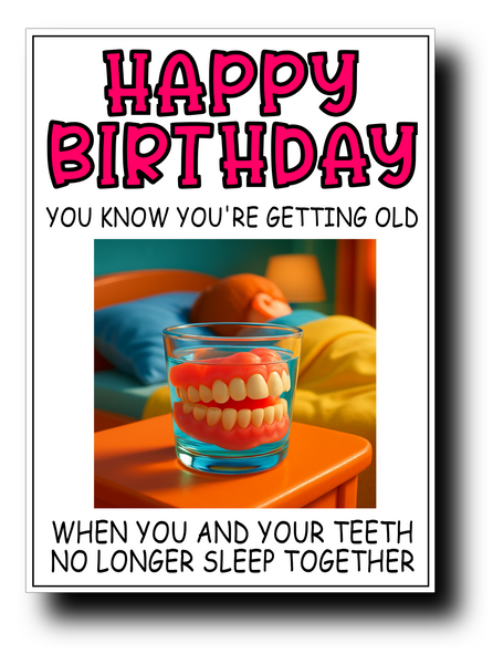 FALSE TEETH BIRTHDAY CARD