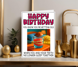 FALSE TEETH BIRTHDAY CARD