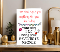 JOKE "NO GIFT" BIRTHDAY CARD FROM 'US'